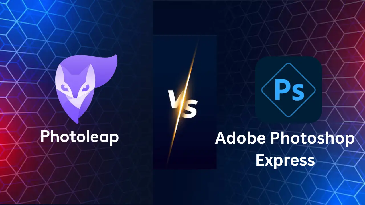 Photoleap-Vs-Adobe-Photoshop-Express Preview